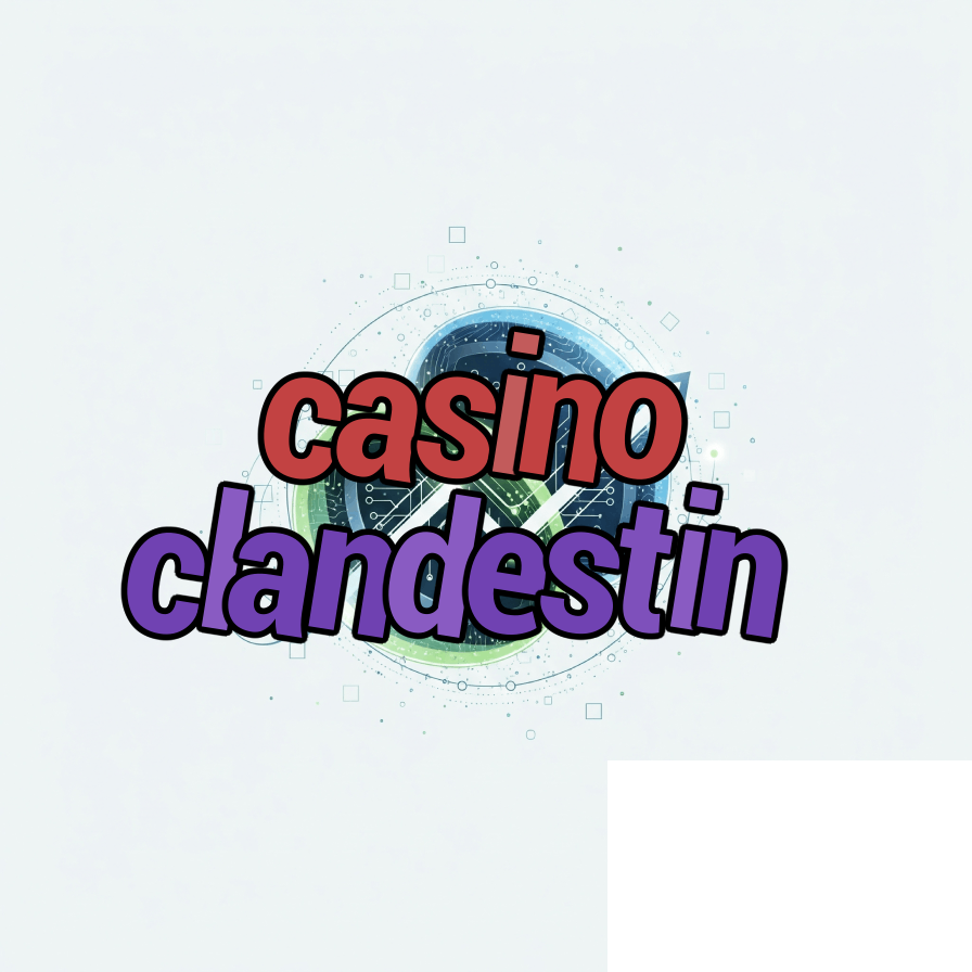 casino clandestin