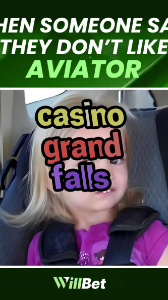 casino grand falls-igamblingorder.com